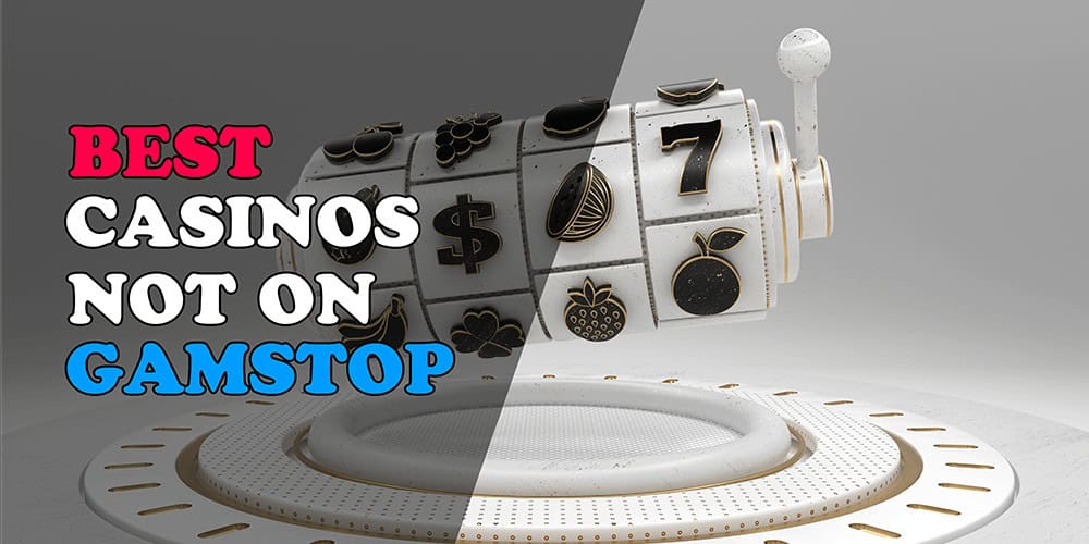 Top Casino Sites Not on Gamstop A Comprehensive Guide 1011005096 Top Casino Sites Not on Gamstop A Comprehensive Guide 1011005096